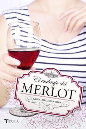 Libro El Embrujo del Merlot (2015)