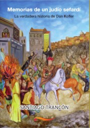 Portada de Memorias De un Judio Sefardi: la Verdadera Historia De Dan Kofler