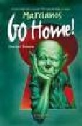 Libro Marcianos Go Home! (2003)