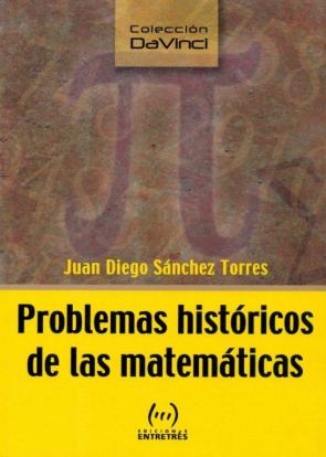 Libro Problemas Historicos De las Matematicas (2011)