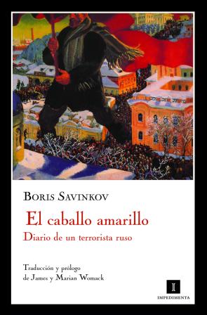 Libro El Caballo Amarillo (diario De un Terrorista Ruso) (2009)
