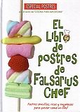 Libro El Libro De Postres De Falsarius Chef (2009)
