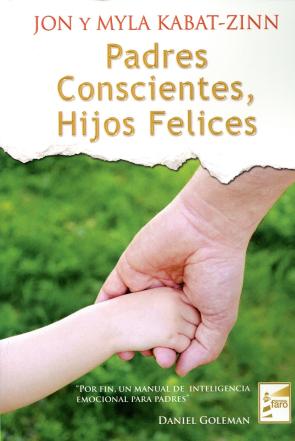 Libro Padres Conscientes, Hijos Felices (2014)