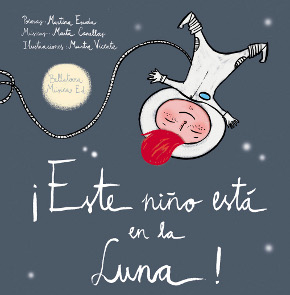 Libro ¡este Niño Esta en la Luna! (+cd) (2015)