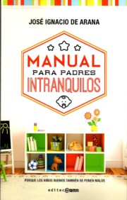Libro Manual para Padres Intranquilos (2014)