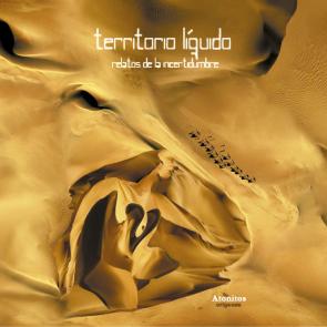 Libro Territorio Liquido: Relatos De la Incertidumbre (2015)