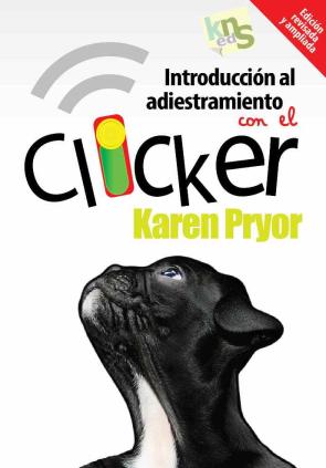 Libro Introduccion Al Adiestramiento con el Clicker: un Perro y un Delf In 2.0 (2014)