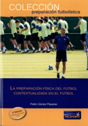 Portada de La Preparacion Fisica del Futbol Contextualizada en el Futbol