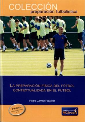 Libro La Preparacion Fisica del Futbol Contextualizada en el Futbol (2ª Ed.) (2015)