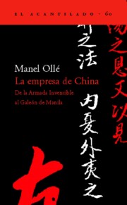 Portada de La Empresa De China: De la Armada Invencible Al Galeon De Manila
