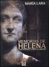 Libro Memorias De Helena Constantino, la Cruz y el Imperio (2014)