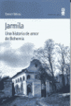 Libro Jarmila: Una Historia De Amor De Bohemia (2002)