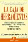 Libro Caja De Herramientas: Como Alinear los Objetivos del Profesional y De la Empresa a Traves De la Retribucion (2ª Ed.) (2003)
