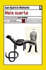 Libro Mala Suerte (i Premio De Narrativa Caja Madrid) (2003)
