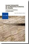 Libro Caracterizacion De la Industria Forestal en España: Aspectos Econ Omicos y Ambientales (2008)