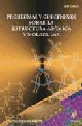 Libro Problemas y Cuestiones Sobre la Estructura Atomica y Molecular (2006)