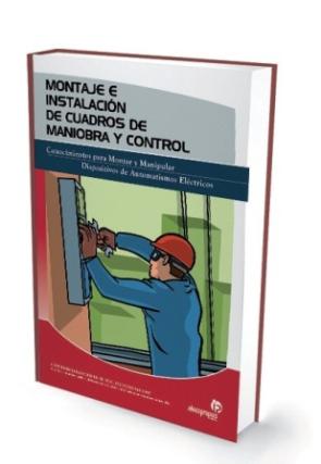 Libro Montaje E Instalacion De Cuadros De Maniobra y Control (2004)