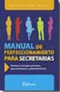 Libro Manual De Perfeccionamiento para Secretarias  (2ª Ed) (2009)