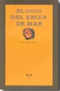 Libro Elogio del Erizo De Mar: Vida, Milagros, Historias y Recetas (2009)