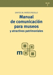 Portada de Manual De Comunicacion para Museos y Atractivos Patrimoniales