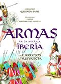 Libro Armas De la Antigua Iberia: De Tartesos a Numancia (2010)