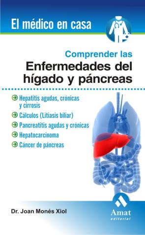 Libro Comprender las Enfermedades del Higado y Pancreas (el Medico en C Asa) (2010)