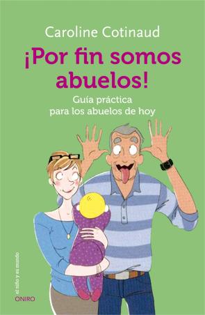 Libro ¡por Fin Somos Abuelos! (2014)