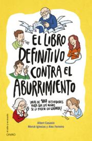 Portada de El Libro Definitivo Contra el Aburrimiento: Mas De 100 Actividade S para Que los Niños Se Lo Pasen en Grande