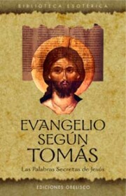 Portada de Evangelio Segun Tomas: las Palabras Secretas De Jesus