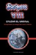 Libro Kryon Viii. Cruzar el Umbral: Comprender la Energia del Nuevo Mil Enio (2003)
