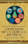 Libro Catecismo De la Quimica Superior (2006)
