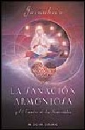 Libro La Sanacion Armoniosa y el Camino De los Inmortales (2007)