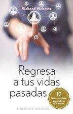 Libro Regresa a Tus Vidas Pasadas (2012)