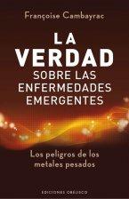 Libro La Verdad Sobre las Enfermedades Emergentes (2012)