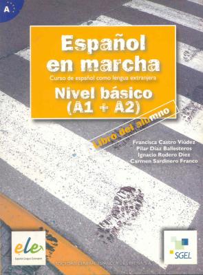 Libro Español en Marcha Basico: Libro del Alumno (a1+a2) Curs De Españo L Como Lengua Extranjera) (2005)