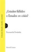 Libro Estados Fallidos O Estados en Crisis (2009)