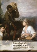 Libro Esclavitud Negroafricana en la Historia De España (2011)