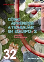 Libro Como Aprender a Trabajar en Equipo, 2: Juegos E Improvisaciones (2009)