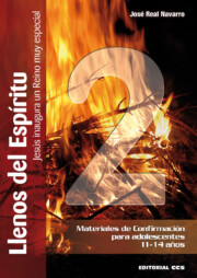Portada de Llenos del Espiritu 2: Jesus Inaugura un Reino Muy Especial: Mate Riales De Confirmacion para Adolescentes 11-14 Años
