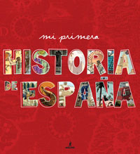 Libro Mi Primera Historia De España (2009)