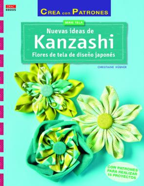 Libro Nuevas Ideas De Kanzashi: Flores De Tela De Diseño Japones (2014)