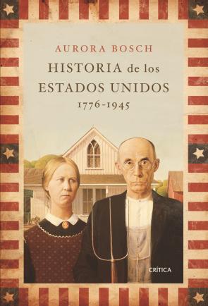 Libro Historia De los Estados Unidos (1776-1945) (2005)