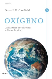 Portada de Oxigeno: Una Historia De Cuatro Mil Millones De Años