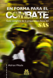 Portada de En Forma para el Combate: Guia Completa De la Preparacion Fisica del Sas
