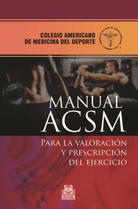 Libro Manual Acsm para la Valoracion y  Prescripcion del Ejercicio (3ª Ed.) (2014)