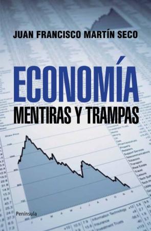 Libro Economia: Mentiras y Trampas (2012)