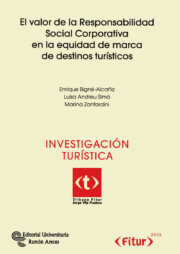 Portada de El Valor De la Responsabilidad Social Corporativa en la Equidad D E Marca De Destinos Turisticos