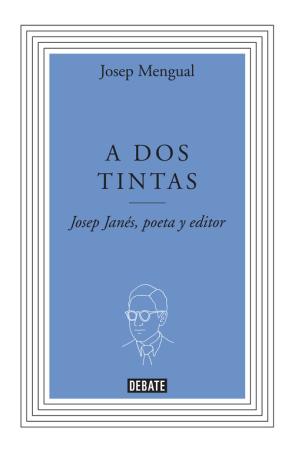 Libro A Dos Tintas. Biografia De Jose Janes (2013)