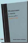 Libro Mesianismo y Razon: Escritos Judios (2010)