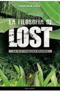 Libro La Filosofia De Lost: la Isla Tiene Sus Razones (2010)